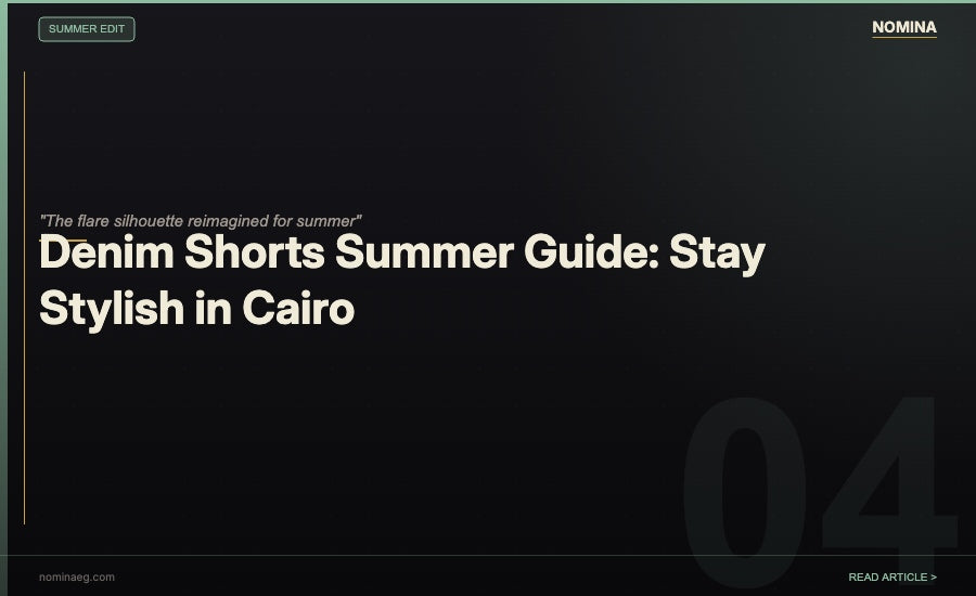 Denim Shorts Cairo - NOMINA Blog